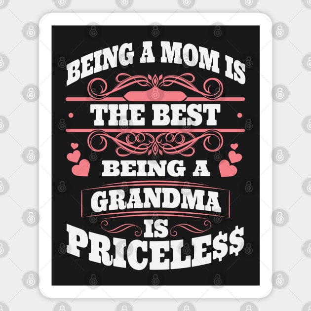 Being A Grandma Is Priceless Magnet by ryanjaycruz